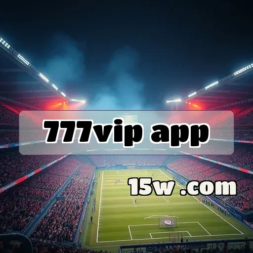 777vip app: Apostas Esportivas Que Transformam Sua Experiência